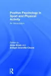 Positive Psychology in Sport and Physical Activity cover
