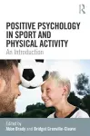 Positive Psychology in Sport and Physical Activity cover