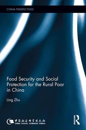 Food Security and Social Protection for the Rural Poor in China cover