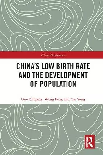 China's Low Birth Rate and the Development of Population cover