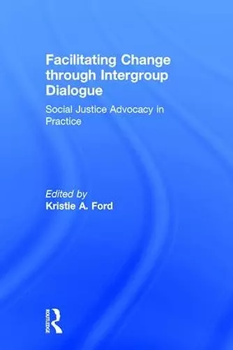 Facilitating Change through Intergroup Dialogue cover