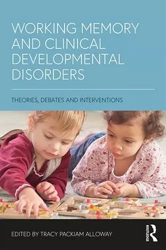 Working Memory and Clinical Developmental Disorders cover