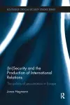 (In)Security and the Production of International Relations cover