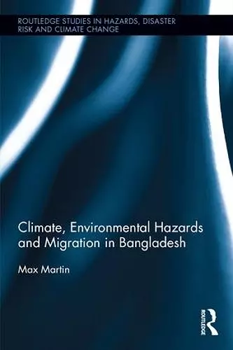 Climate, Environmental Hazards and Migration in Bangladesh cover