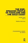 The Ewe-Speaking People of Togoland and the Gold Coast cover