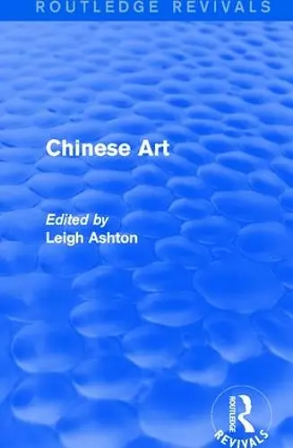 Routledge Revivals: Chinese Art (1935) cover