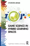 Game Science in Hybrid Learning Spaces cover