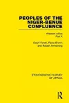 Peoples of the Niger-Benue Confluence (The Nupe. The Igbira. The Igala. The Idioma-speaking Peoples) cover