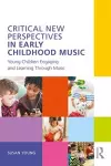 Critical New Perspectives in Early Childhood Music cover