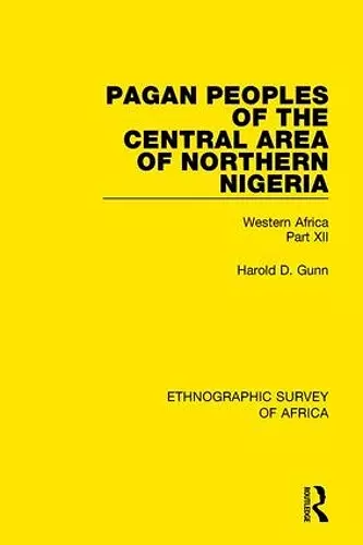 Pagan Peoples of the Central Area of Northern Nigeria cover