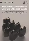 Early Music Printing in German-Speaking Lands cover