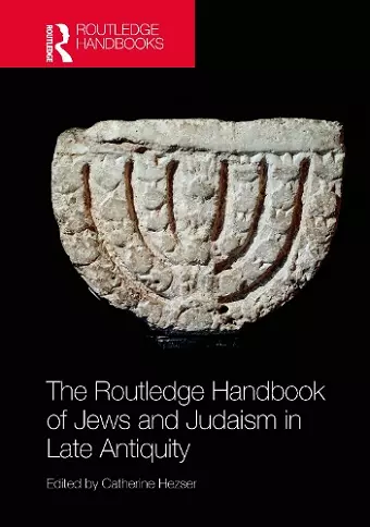 The Routledge Handbook of Jews and Judaism in Late Antiquity cover