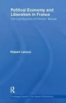 Political Economy and Liberalism in France cover