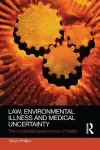 Law, Environmental Illness and Medical Uncertainty cover