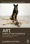 Art, Animals, and Experience cover