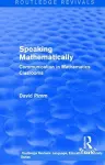 Routledge Revivals: Speaking Mathematically (1987) cover