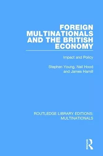 Foreign Multinationals and the British Economy cover