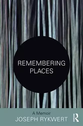 Remembering Places: A Memoir cover