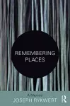 Remembering Places: A Memoir cover