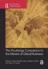 The Routledge Companion to the Makers of Global Business cover