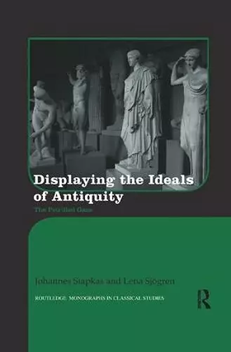 Displaying the Ideals of Antiquity cover