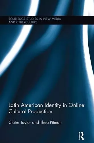 Latin American Identity in Online Cultural Production cover