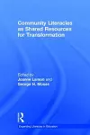 Community Literacies as Shared Resources for Transformation cover