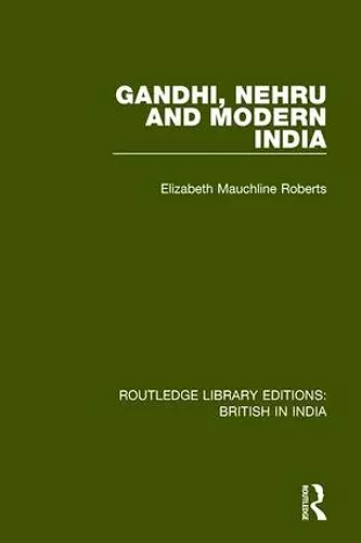 Gandhi, Nehru and Modern India cover