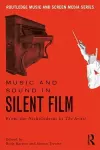 Music and Sound in Silent Film cover