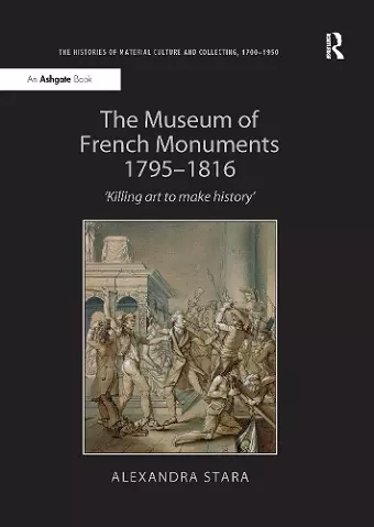 The Museum of French Monuments 1795-1816 cover