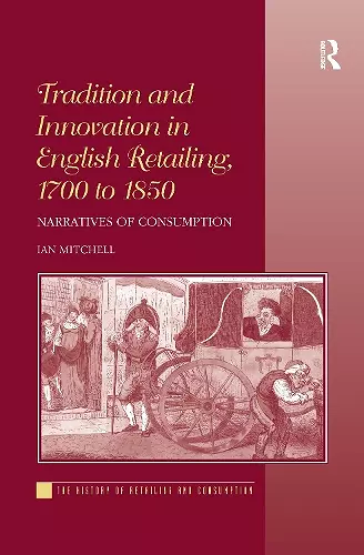 Tradition and Innovation in English Retailing, 1700 to 1850 cover