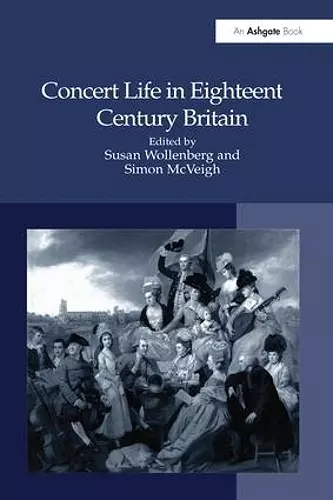 Concert Life in Eighteenth-Century Britain cover