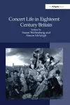 Concert Life in Eighteenth-Century Britain cover