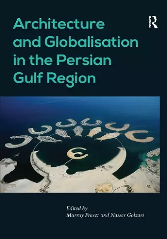 Architecture and Globalisation in the Persian Gulf Region cover