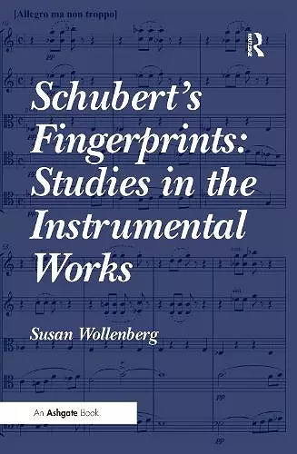 Schubert's Fingerprints: Studies in the Instrumental Works cover