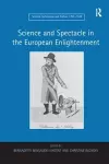 Science and Spectacle in the European Enlightenment cover