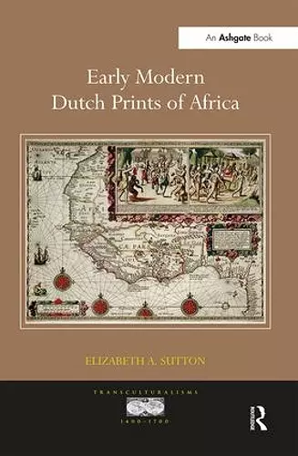 Early Modern Dutch Prints of Africa cover