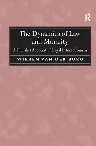 The Dynamics of Law and Morality cover