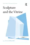 Sculpture and the Vitrine cover