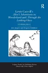 Lewis Carroll's Alice's Adventures in Wonderland and Through the Looking-Glass cover