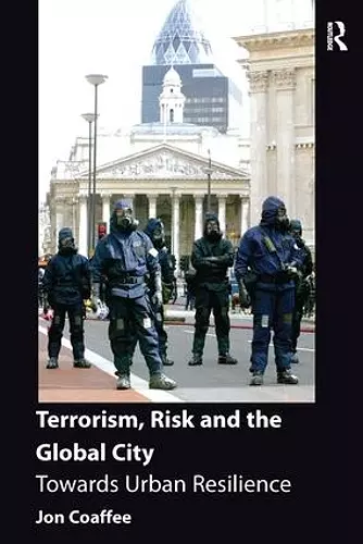 Terrorism, Risk and the Global City cover