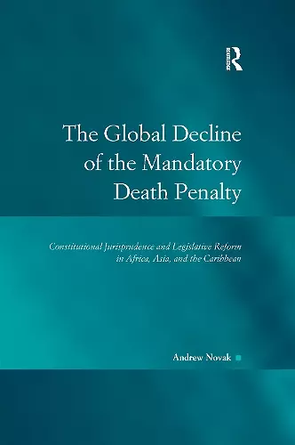 The Global Decline of the Mandatory Death Penalty cover