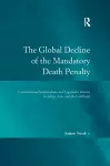 The Global Decline of the Mandatory Death Penalty cover