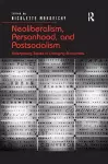 Neoliberalism, Personhood, and Postsocialism cover