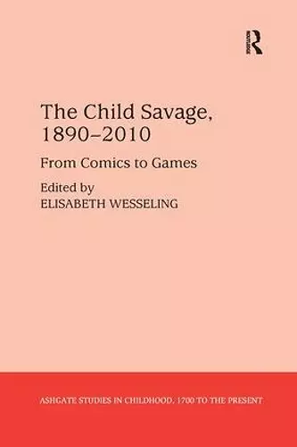 The Child Savage, 1890–2010 cover