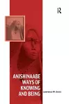 Anishinaabe Ways of Knowing and Being cover