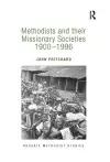 Methodists and their Missionary Societies 1900-1996 cover