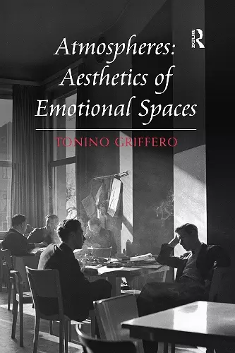 Atmospheres: Aesthetics of Emotional Spaces cover