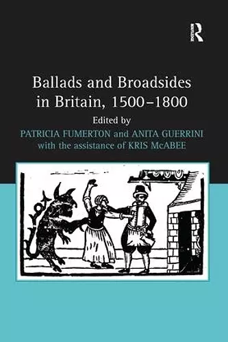 Ballads and Broadsides in Britain, 1500-1800 cover