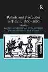 Ballads and Broadsides in Britain, 1500-1800 cover